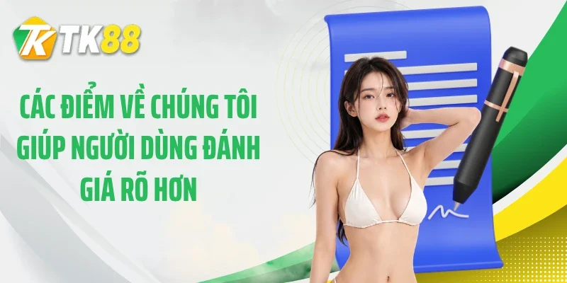 Các điểm về chúng tôi giúp người dùng đánh giá rõ hơn